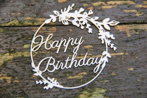 Happy Birthday Frame- Decorative Chipboard (5721)