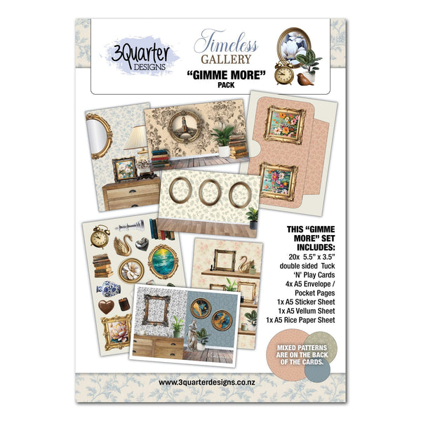 Timeless Gallery Gimmie More Collection