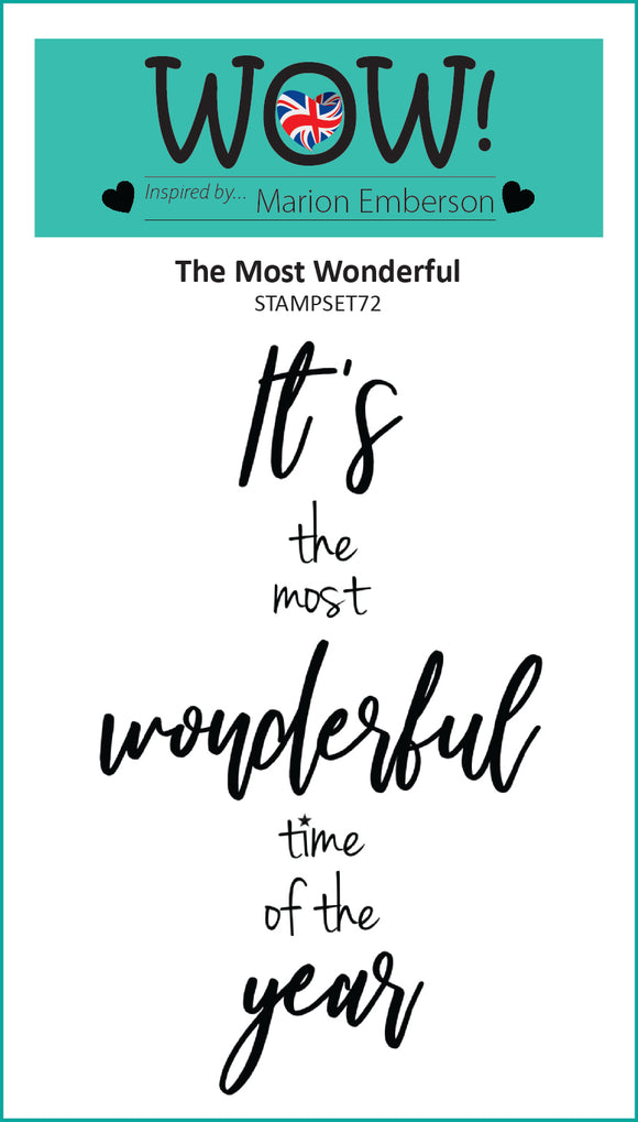 STAMPSET72 : Wow Stamp (A7) - The Most Wonderful (by Marion Emberson) Clear Stamps for Embossing