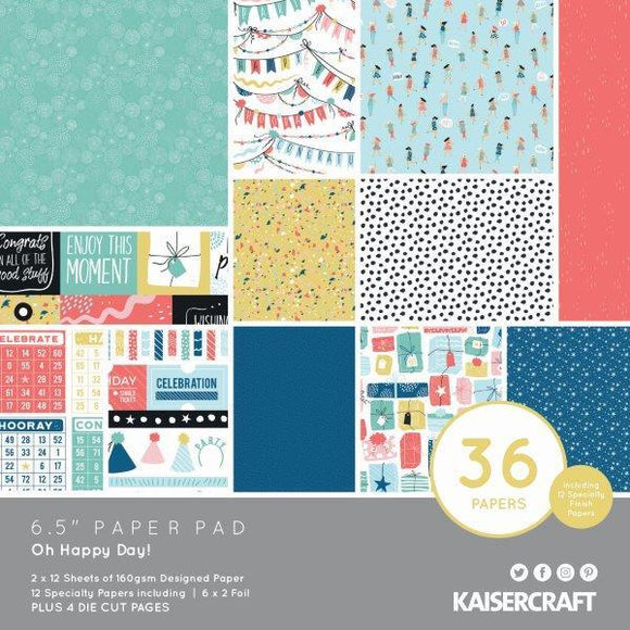 Kaisercraft : PP1082 - Oh Happy Day! 6.5 Paper Pad