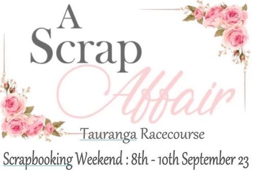 Scrap Affair Tauranga 8th-10th September 2023 - Registration of Interest